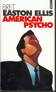american psycho - Bret Easton Ellis